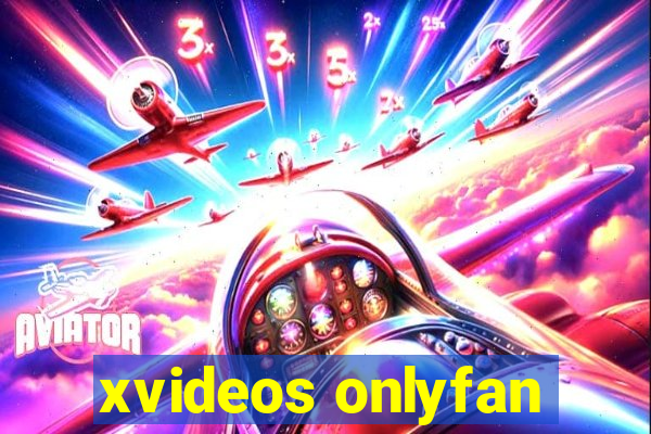 xvideos onlyfan